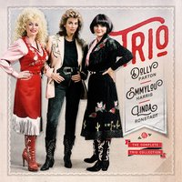 Wildflowers - Dolly Parton, Emmylou Harris, Linda Ronstadt