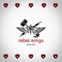 Rebel Wings (Song for Nick) - John Rich