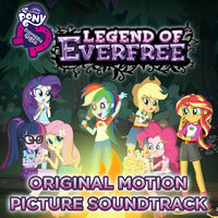 Legend of Everfree (Main Title) - Twilight Sparkle, Sunset Shimmer, Rainbow Dash