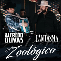 El Zoológico - Alfredo Olivas, El Fantasma