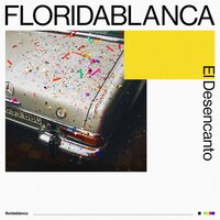 El Desencanto - Floridablanca
