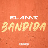 Bandida - Elams