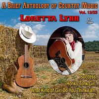 Who Says God Is Dead ! - Loretta Lynn