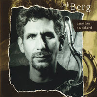 My Man's Gone Now - Bob Berg