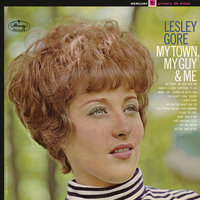 I Don't Care - Lesley Gore