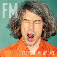 Everything Is Broken - Farewell Milwaukee