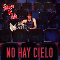 No Hay Cielo - Franco De Vita