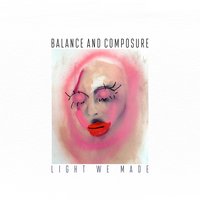 Call It Losing Touch - Balance and Composure