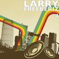 Freeberiz 4 - Larry