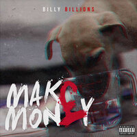 Make Money - Billy Billions