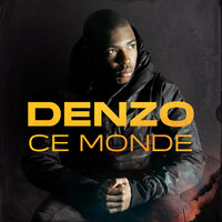 Ce monde - Denzo