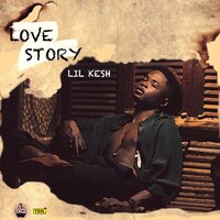 Love Story - Lil Kesh