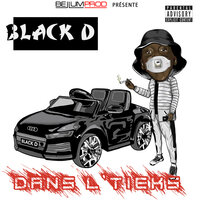 Dans l'tieks - Black D