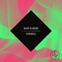 Cowbell - Bart B More