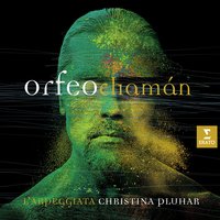 Pluhar: Orfeo Chamán, Act 4: "Si me escuchara" (Orfeo) - Christina Pluhar, Nahuel Pennisi