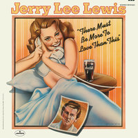 I'd Be Talkin' All The Time - Jerry Lee Lewis