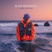 Bad Season - Mark Dohner