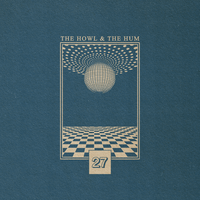 27 - The Howl & The Hum