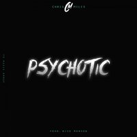 Psychotic - Chris Miles