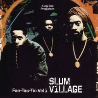 Fantastic 2 - Slum Village