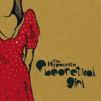 The Hypocrite - Theoretical Girl