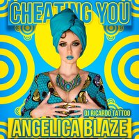Cheating You - Angelica Blaze, Ricardo Tattoo