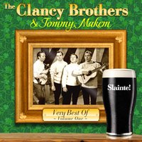 Will Ye Go, Lassie Go - The Clancy Borthers, Tommy Makem