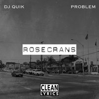 A New Nite / Rosecrans Grove - Problem, DJ Quik, Shy Carter