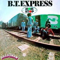 Give It What You Got - B.T. Express