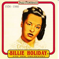 Ghost of Yesterdays - Billie Holiday and Her Orchestra