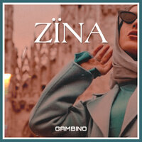 ZÏNA - Gambino