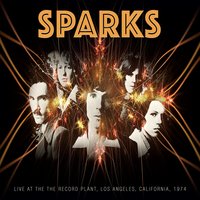 Hasta Manana Monsieur - Sparks