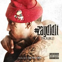 U Ain't Street - Trouble, Bankroll Fresh, B. Green