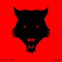 Animals - Be The Wolf