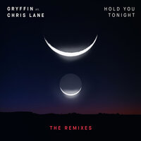 Hold You Tonight - GRYFFIN, Chris Lane, Owen Norton