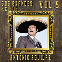 Cuatro Milpas - ANTONIO AGUILAR