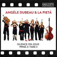 Unchained Melody (From "Ghost") - Angèle Dubeau, La Pietà