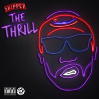 The Thrill - Skipper