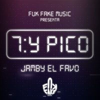 7:Y PICO - Jamby El Favo