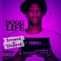 Hogg Life (Screwed & Chopped) - Slim Thug