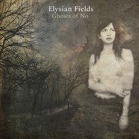 Shadow of the Living Light - Elysian Fields