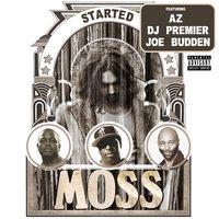 Started - Moss, DJ Premier, Joe Budden