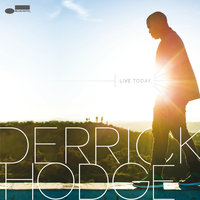 Live Today - Derrick Hodge, Common