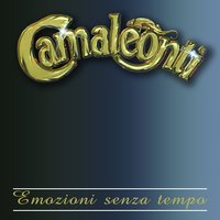 Amicizia e amore - I Camaleonti