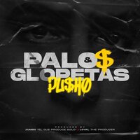 Palos & Glopetas - Pusho
