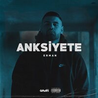 Anksiyete - Erman