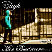 Miss Busdriver - Eligh