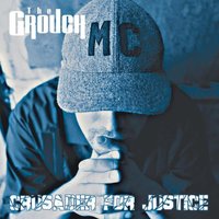 Crusader for Justice - The Grouch