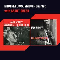 I'll Be Seeing You - Brother Jack McDuff, Grant Green