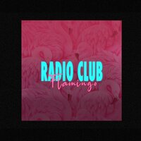 Flamingo - Radio Club
